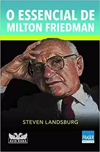 Livro PDF: O essencial de Milton Friedman