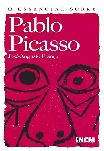 Livro PDF O Essencial Sobre Pablo Picasso (Nº 129)