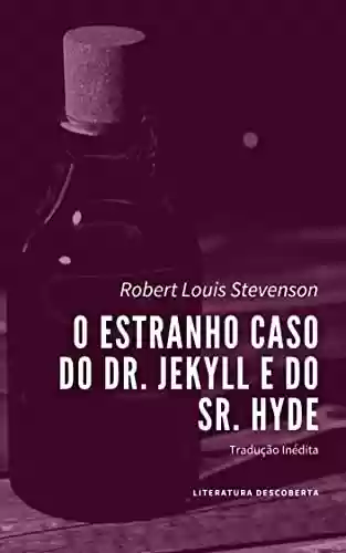 Capa do livro: O Estranho Caso do Dr. Jekyll e do Sr. Hyde - Ler Online pdf
