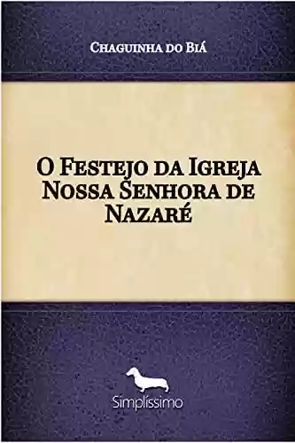 Livro PDF: O Festejo da Igreja Nossa Senhora de Nazaré