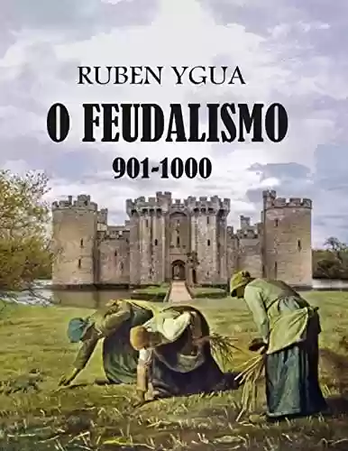 Livro PDF O FEUDALISMO: 901-1000