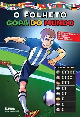 Livro PDF: O folheto “Copa do Mundo”, os fatos interesantes as camisas os apelidos de todas as equipes.
