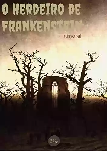 Livro PDF: O Herdeiro de Frankenstein