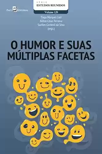 Livro PDF: O humor e suas múltiplas facetas (Série Estudos Reunidos Livro 120)