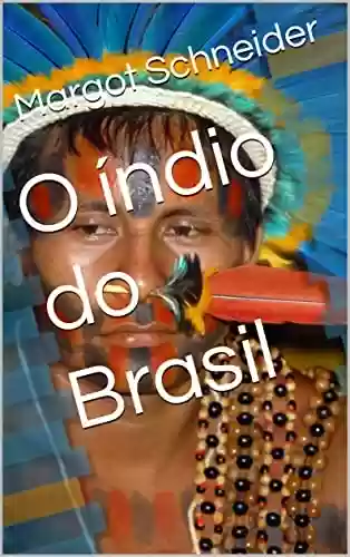 Livro PDF O índio do Brasil