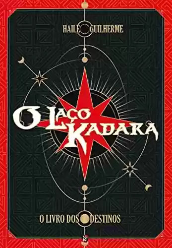 Capa do livro: O laço Kadara: o livro dos destinos - Ler Online pdf