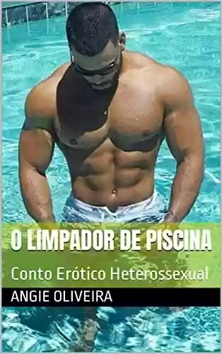 Livro PDF: O Limpador de Piscina : Conto Erótico Heterossexual