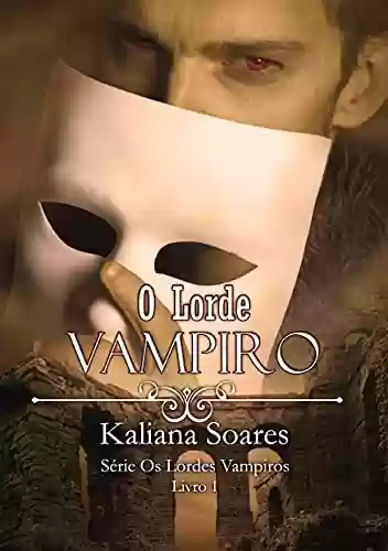 Livro PDF O Lorde Vampiro - Série os Lordes Vampiros Livro 1