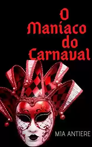 Capa do livro: O Maníaco do Carnaval - Ler Online pdf