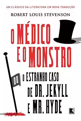 Livro PDF: O médico e o monstro: Ou o estranho caso de Dr Jekyll e Mr Hyde