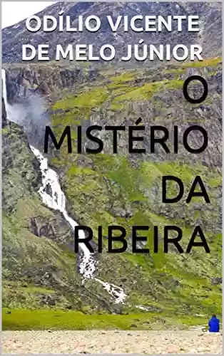 Livro PDF O MISTÉRIO DA RIBEIRA