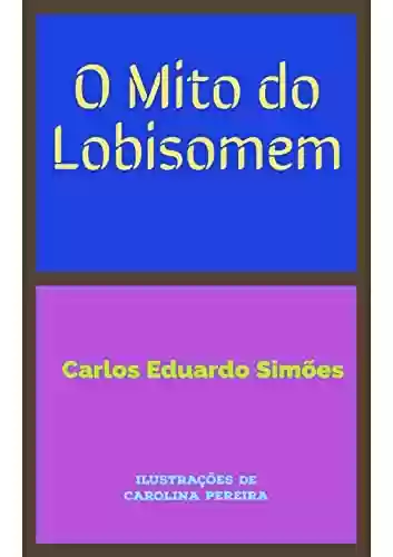 Capa do livro: O Mito do Lobisomem - Ler Online pdf