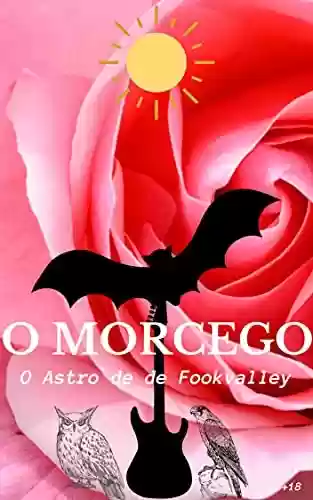 Livro PDF: O Morcego: O Astro de Fookvalley