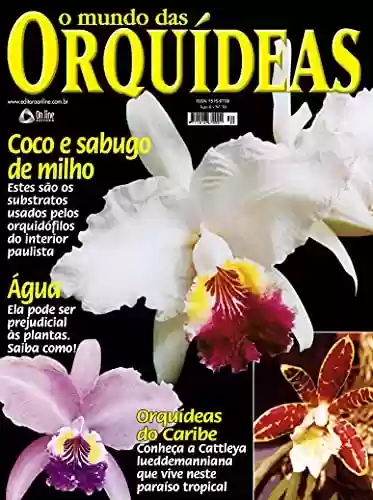Capa do livro: O Mundo das Orquídeas: Edição 30 - Ler Online pdf
