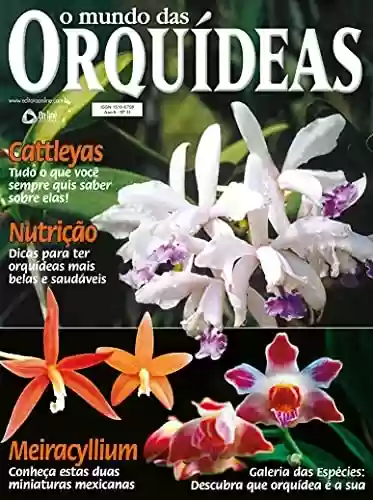 Capa do livro: O Mundo das Orquídeas: Edição 31 - Ler Online pdf