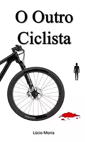 Livro PDF: O Outro Ciclista