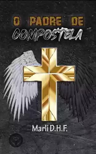 Capa do livro: O Padre de Compostela - Ler Online pdf