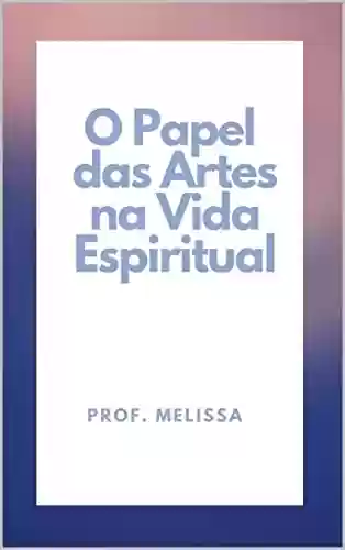 Livro PDF: O Papel das Artes na Vida Espiritual