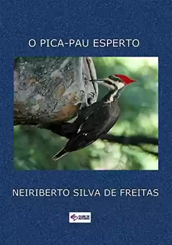 Capa do livro: O Pica-pau Esperto - Ler Online pdf