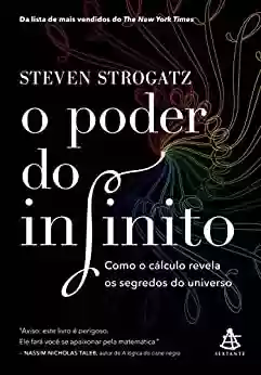 Capa do livro: O poder do infinito: Como o cálculo revela os segredos do universo - Ler Online pdf
