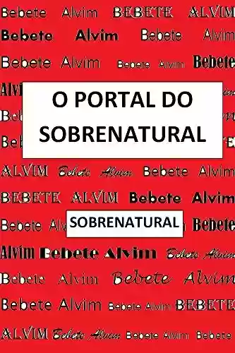 Livro PDF: O PORTAL DO SOBRENATURAL