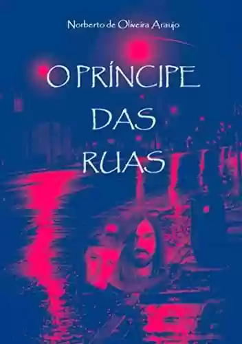 Livro PDF: O Príncipe Das Ruas