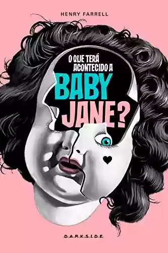 Capa do livro: O que terá acontecido a Baby Jane? - Ler Online pdf