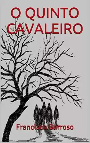 Capa do livro: O QUINTO CAVALEIRO - Ler Online pdf