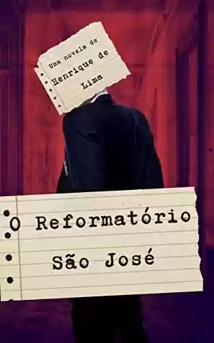 Livro PDF: O Reformatório São José