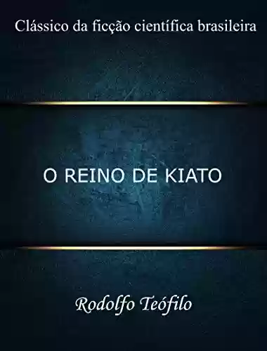 Capa do livro: O Reino de Kiato: (No País da Verdade) - Ler Online pdf