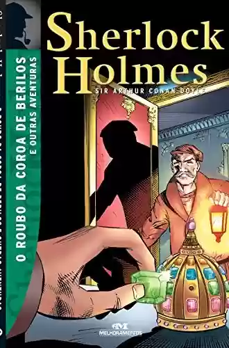 Capa do livro: O roubo da coroa de Berilos e outras aventuras (Sherlock Holmes Livro 4) - Ler Online pdf