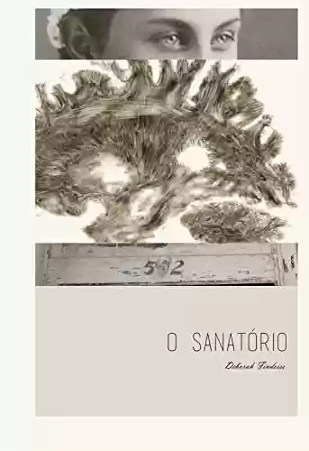 Capa do livro: O Sanatório - Ler Online pdf