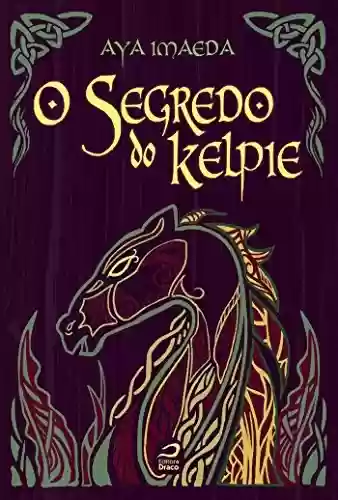 Livro PDF: O segredo do kelpie