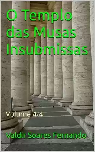Livro PDF: O Templo das Musas Insubmissas: Volume 4/4