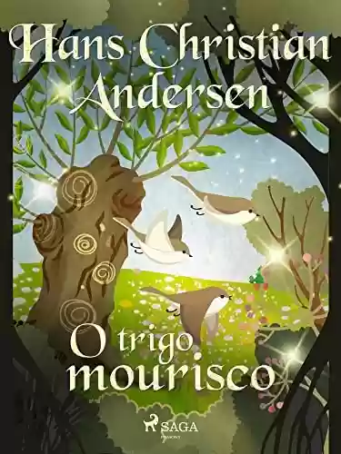 Livro PDF: O trigo mourisco (Histórias de Hans Christian Andersen<br>)