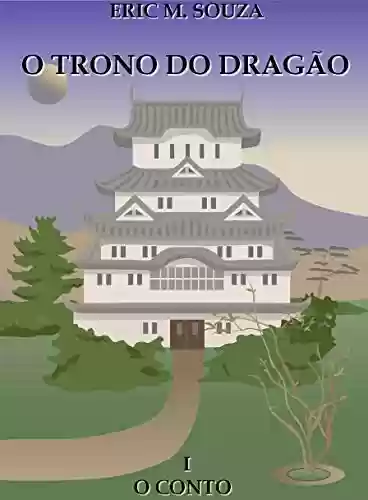 Capa do livro: O Trono do Dragão: O Conto - Ler Online pdf