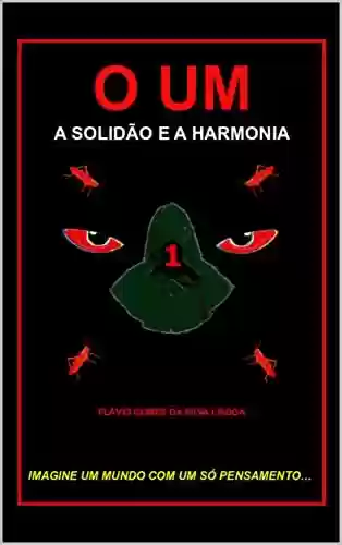 Capa do livro: O UM: A Solidão e a Harmonia - Ler Online pdf