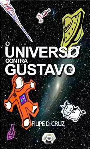 Livro PDF O universo contra Gustavo