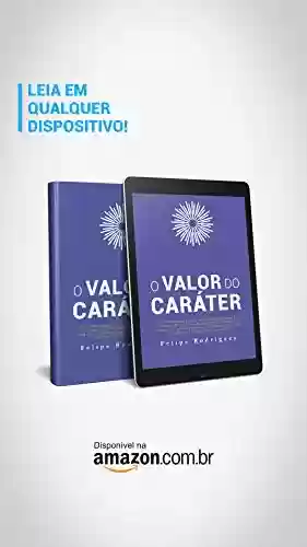 Livro PDF: O VALOR DO CARÁTER