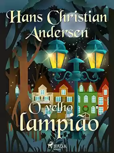 Livro PDF O velho lampião (Os Contos de Hans Christian Andersen)