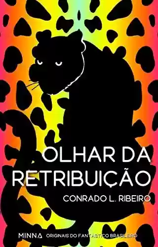 Livro PDF: Olhar da retribuição (Originais do fantástico brasileiro Livro 6)