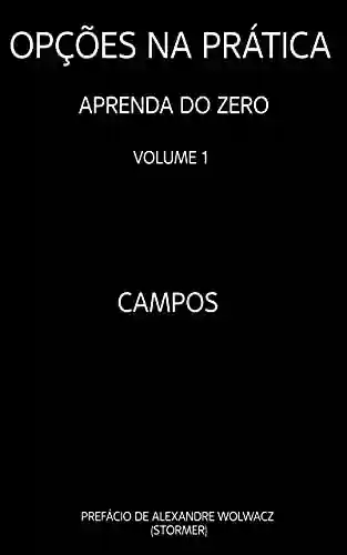 Livro PDF: OPÇÕES NA PRÁTICA - APRENDA DO ZERO: VOLUME 1