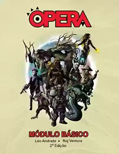Livro PDF: OPERA RPG: O Guia Definitivo para Criação de Universos de RPG