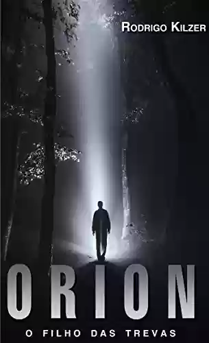 Capa do livro: Orion: O Filho das Trevas - Ler Online pdf