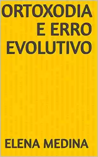 Livro PDF: ORTOXODIA E ERRO EVOLUTIVO