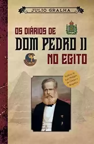 Livro PDF: Os diários de Dom Pedro II no Egito