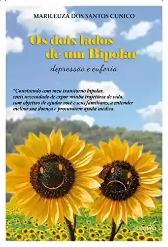 Livro PDF: Os dois lados de um bipolar: depressão e euforia