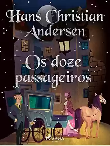 Livro PDF: Os doze passageiros (Os Contos de Hans Christian Andersen)