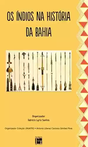 Livro PDF: Os Índios na História da Bahia