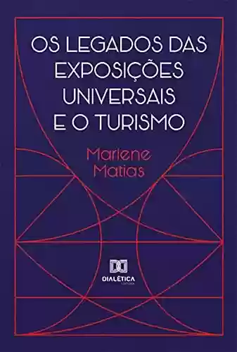 Livro PDF: Os Legados das Exposições Universais e o Turismo